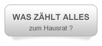 Was zählt zum Hausrat?